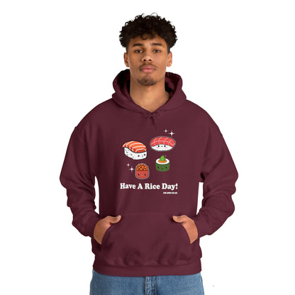 Have A Rice Day Unisex Hoodie