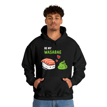 Be My Wasabae Unisex Hoodie