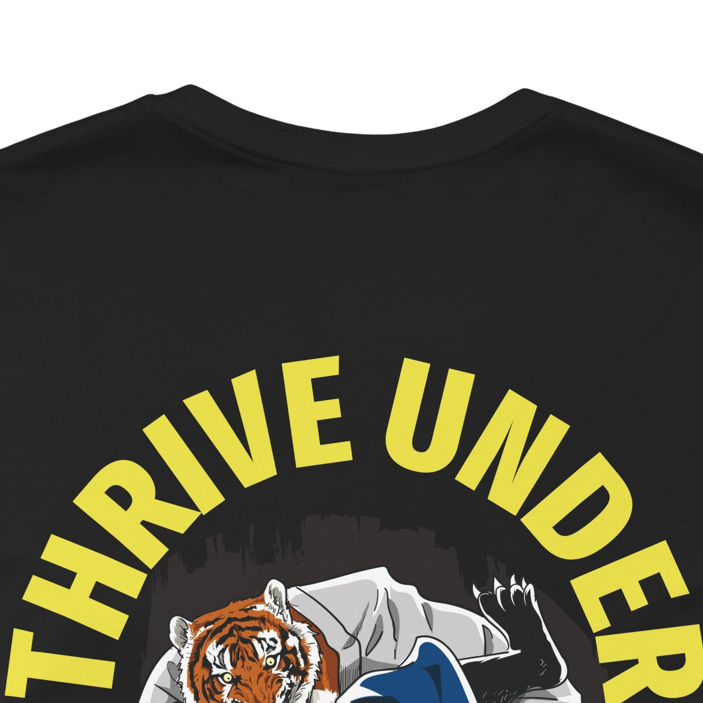 Thrive Under Pressure Unisex Tee (Back Print)