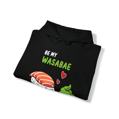 Be My Wasabae Unisex Hoodie