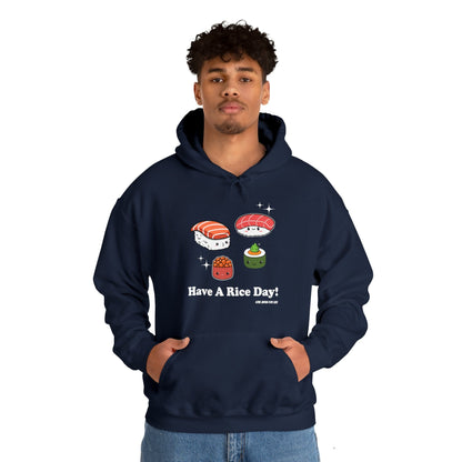 Have A Rice Day Unisex Hoodie