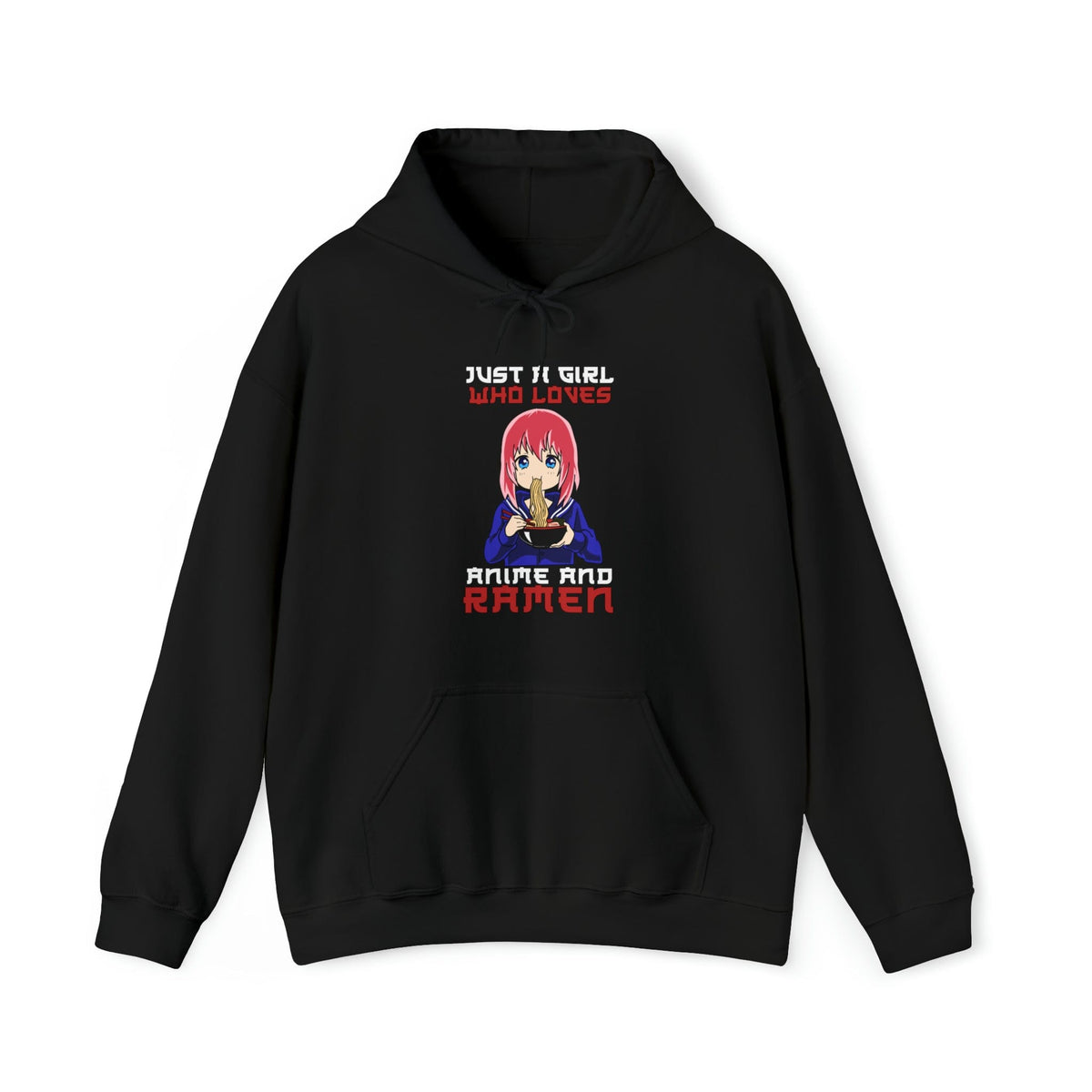 Just A Girl Who Loves Anime And Ramen Unisex Hoodie