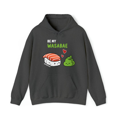 Be My Wasabae Unisex Hoodie