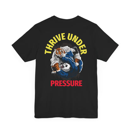 Thrive Under Pressure Unisex Tee (Back Print)