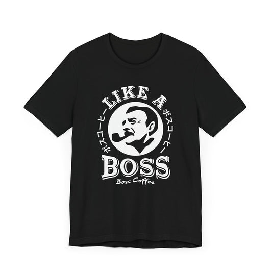 Like A Boss Unisex Tee