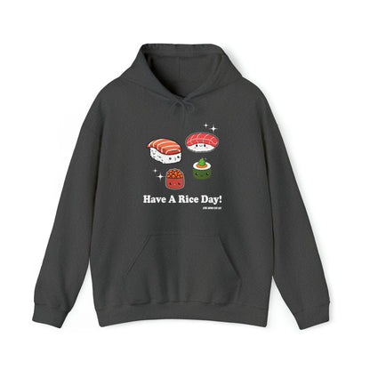 Have A Rice Day Unisex Hoodie