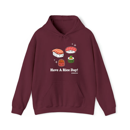 Have A Rice Day Unisex Hoodie