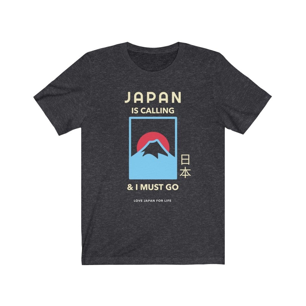 Japan Is Calling And I Must Go - V6 Unisex Tee