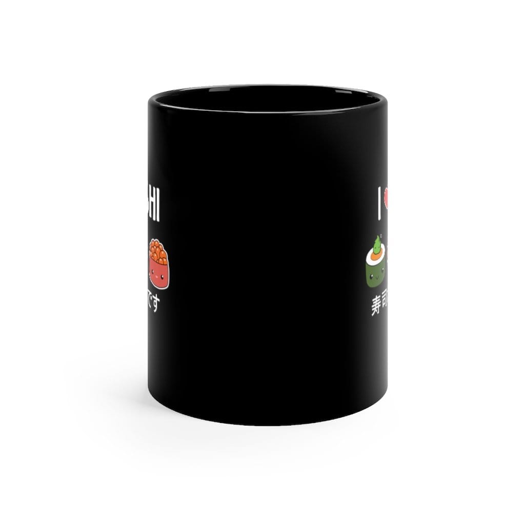 I Love Sushi Coffee Mug 11oz