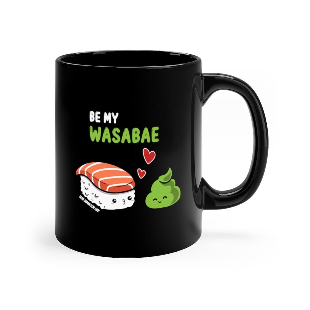 Be My Wasabae Coffee Mug 11oz