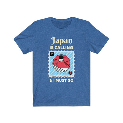 Japan Is Calling And I Must Go - V1 Unisex Tee