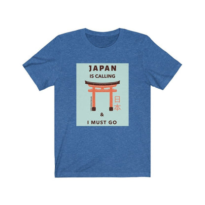 Japan Is Calling And I Must Go - V3 Unisex Tee