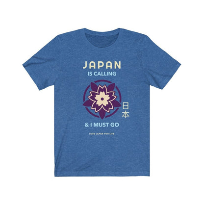 Japan Is Calling And I Must Go - V5 Unisex Tee