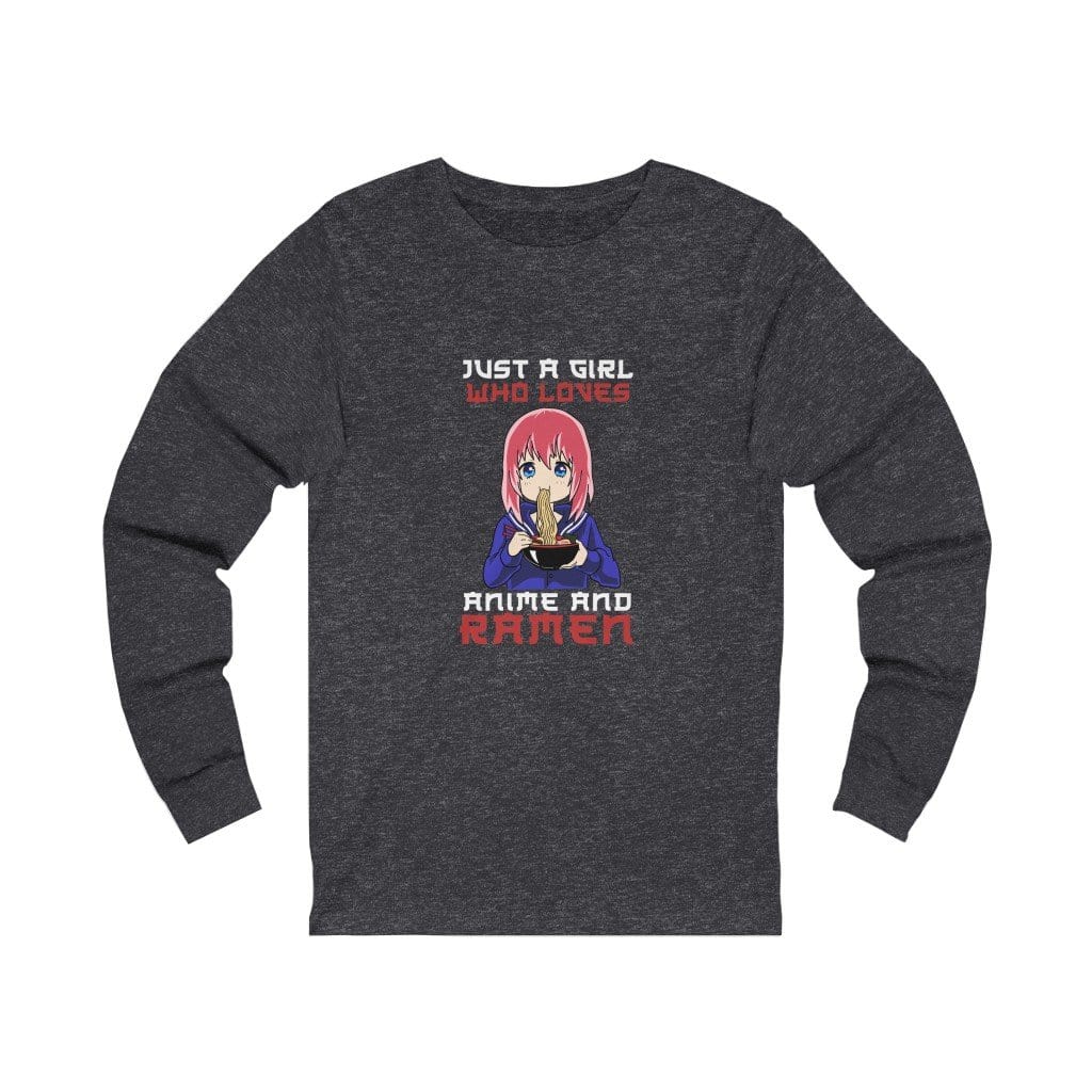 Just A Girl Who Loves Anime And Ramen Unisex Long Sleeve Tee