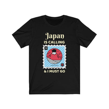 Japan Is Calling And I Must Go - V1 Unisex Tee