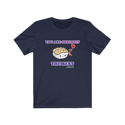 Shrimply The Best Unisex Tee