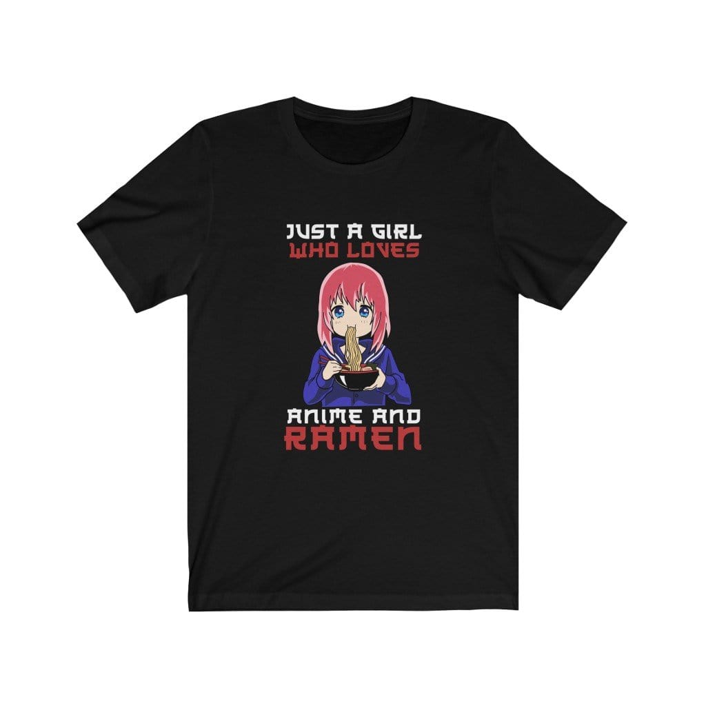 Just A Girl Who Loves Anime And Ramen Unisex Tee