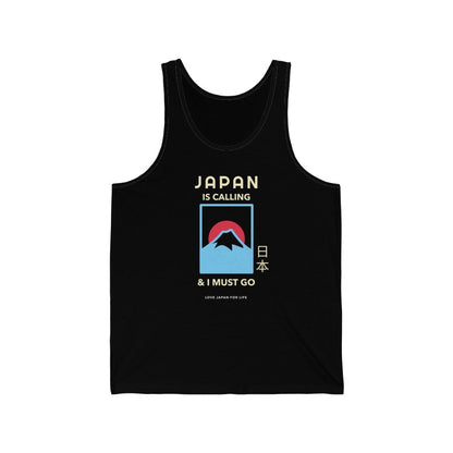 Japan Is Calling And I Must Go - V6 Unisex Tank