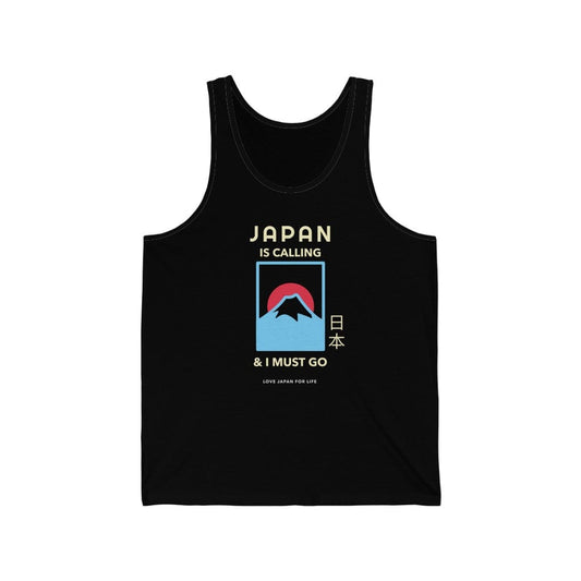 Japan Is Calling And I Must Go - V6 Unisex Tank